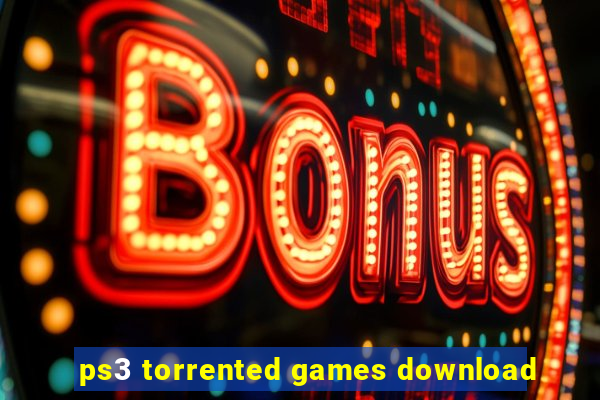 ps3 torrented games download